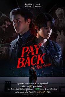 Watch the latest show Payback The Series with English subtitles for free in Asiaflix